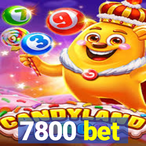 7800 bet